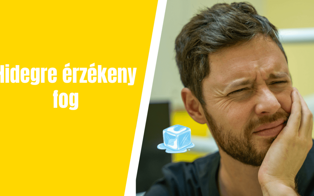 Hidegre érzékeny fog